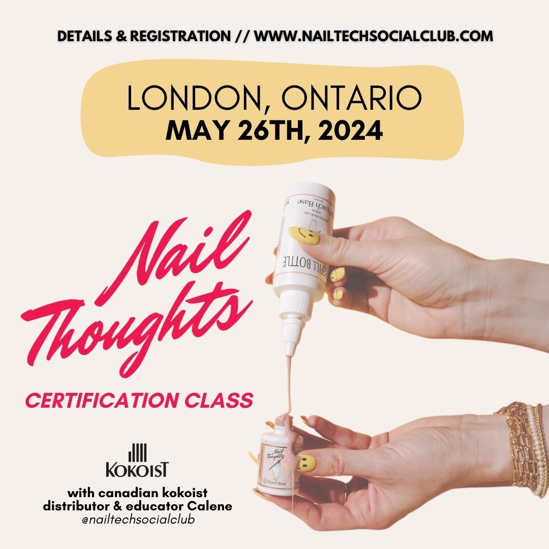 In Person Nail Thoughts Certification Class (5/26 London, Ontario)