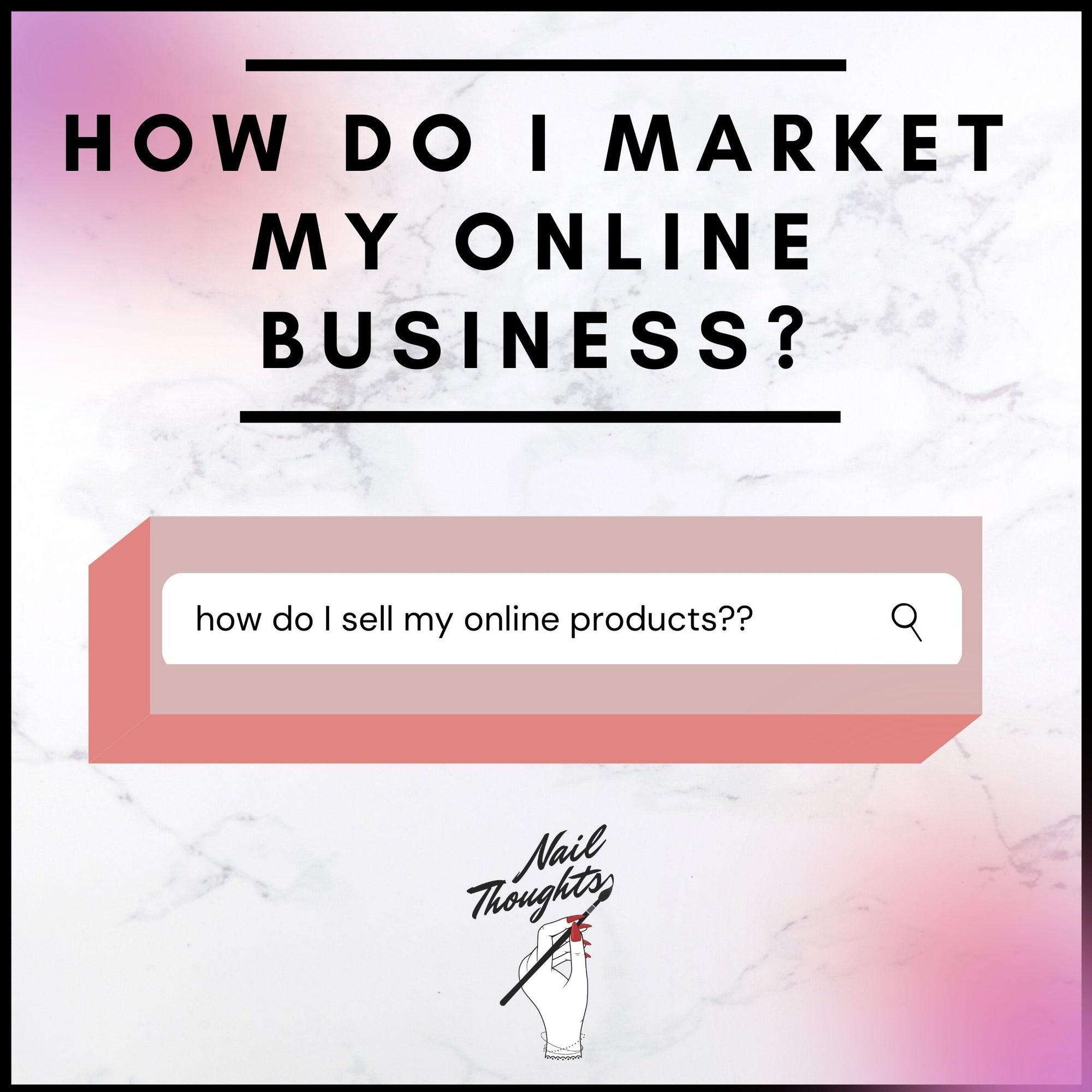 HOW TO MARKET YOUR ONLINE BUSINESS
