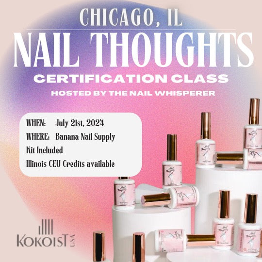 In Person Nail Thoughts Certification Class (7/21 Chicago, IL)